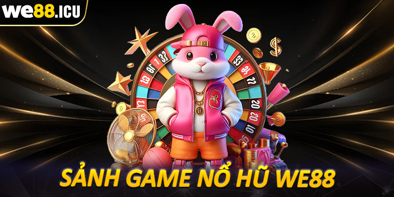 Một số điều cần phải lưu ý khi tham gia cá cược nổ hũ we88